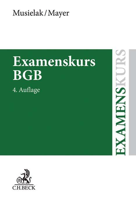 Cover: 9783406734908 | Examenskurs BGB | Hans-Joachim Musielak (u. a.) | Taschenbuch | 2019