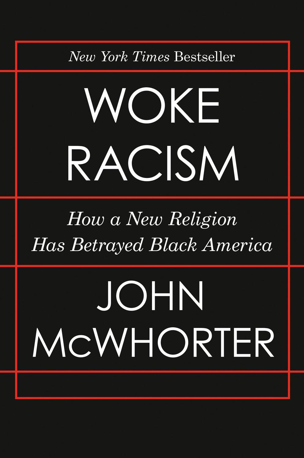 Cover: 9780593423066 | Woke Racism | How a New Religion Has Betrayed Black America | Buch