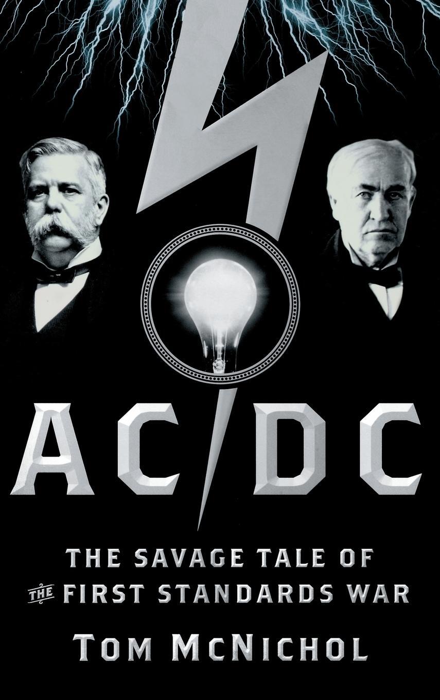 Cover: 9780787982676 | AC/DC | The Savage Tale of the First Standards War | Tom McNichol
