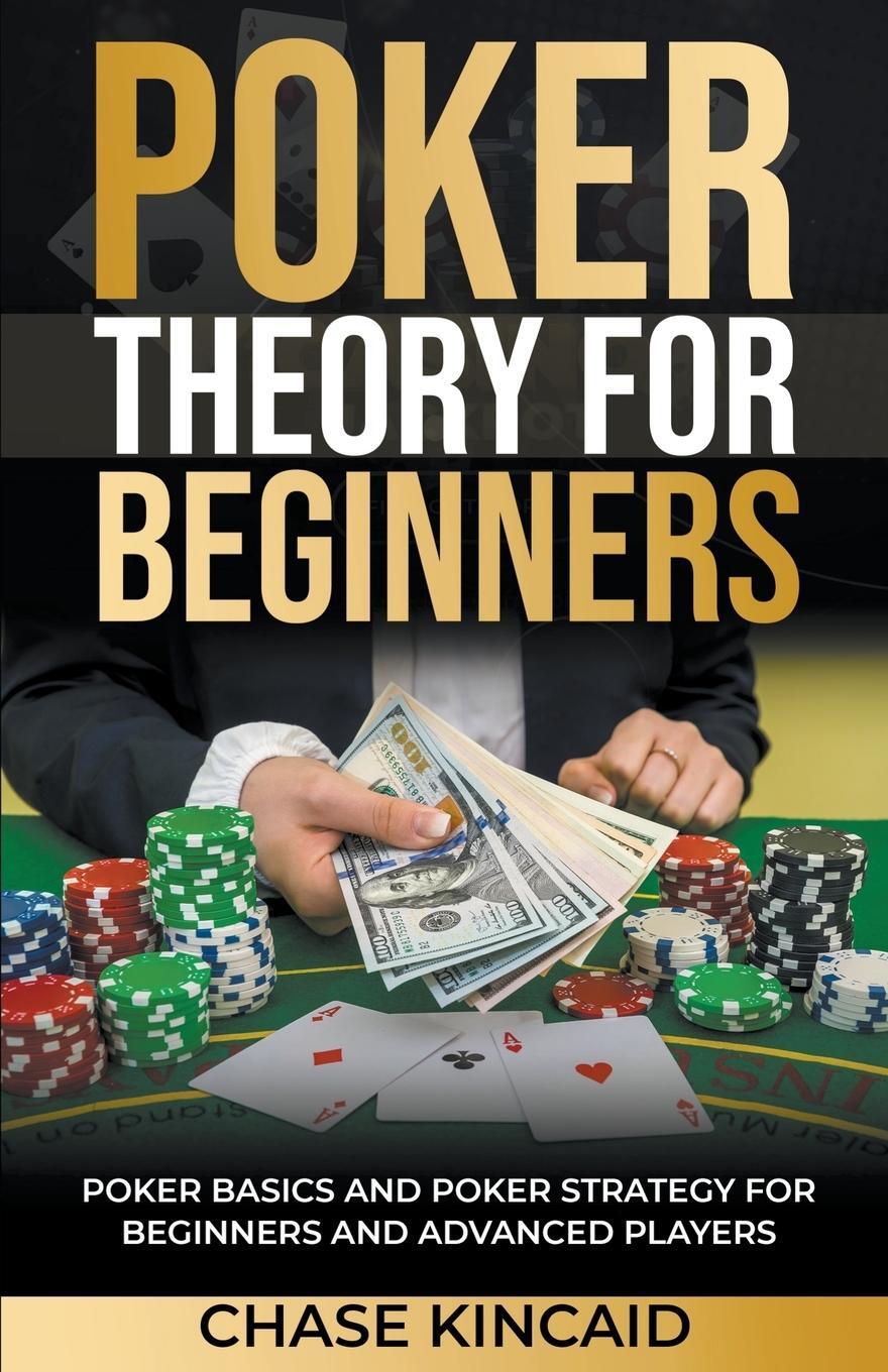 Cover: 9798215212721 | Poker Theory for Beginners | Chase Kincaid | Taschenbuch | Paperback