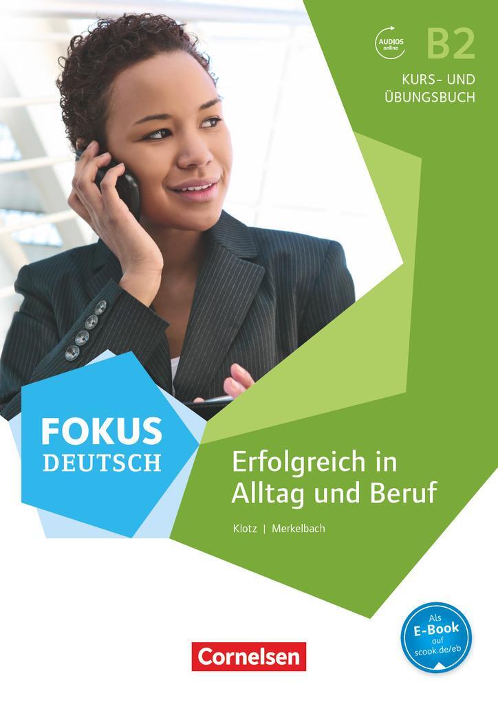 Cover: 9783060209910 | Fokus Deutsch B2. Erfolgreich im Alltag und im Beruf | Merkelbach