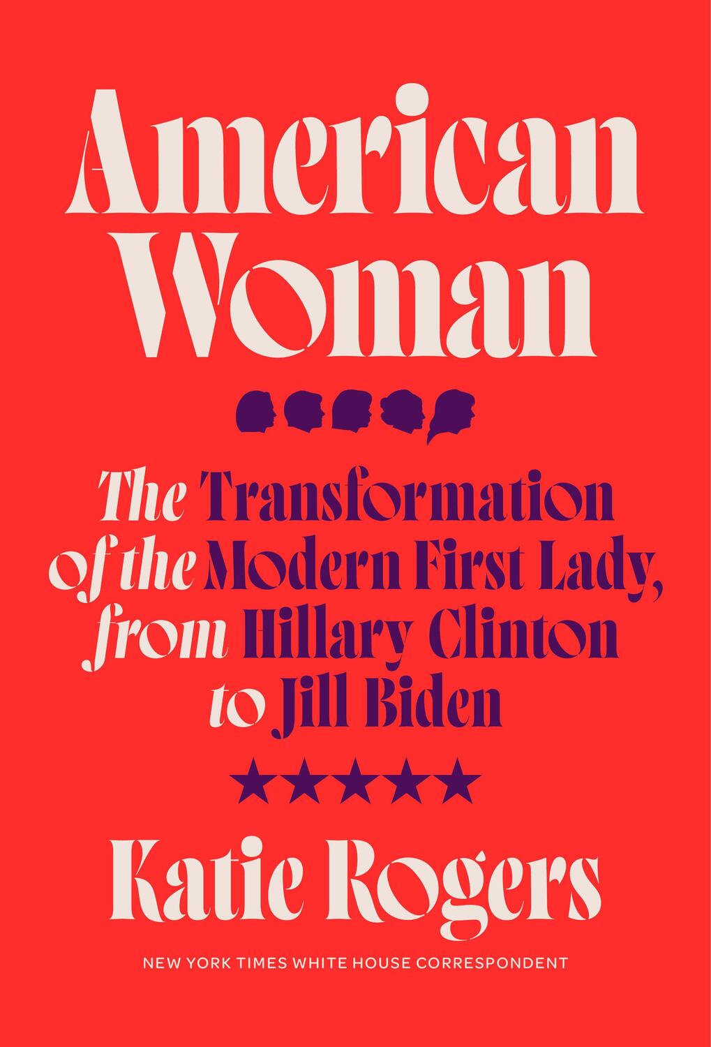Cover: 9780593240564 | American Woman | Katie Rogers | Buch | Einband - fest (Hardcover)