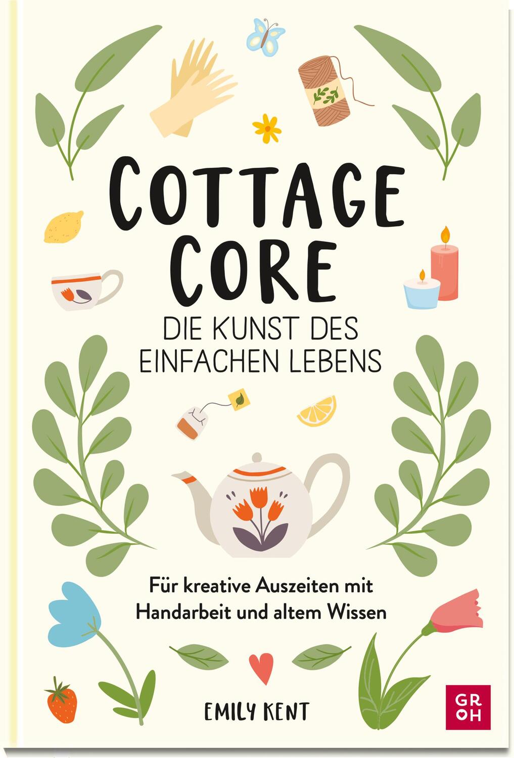 Cover: 9783848501618 | Cottagecore - Die Kunst des einfachen Lebens | Emily Kent | Buch