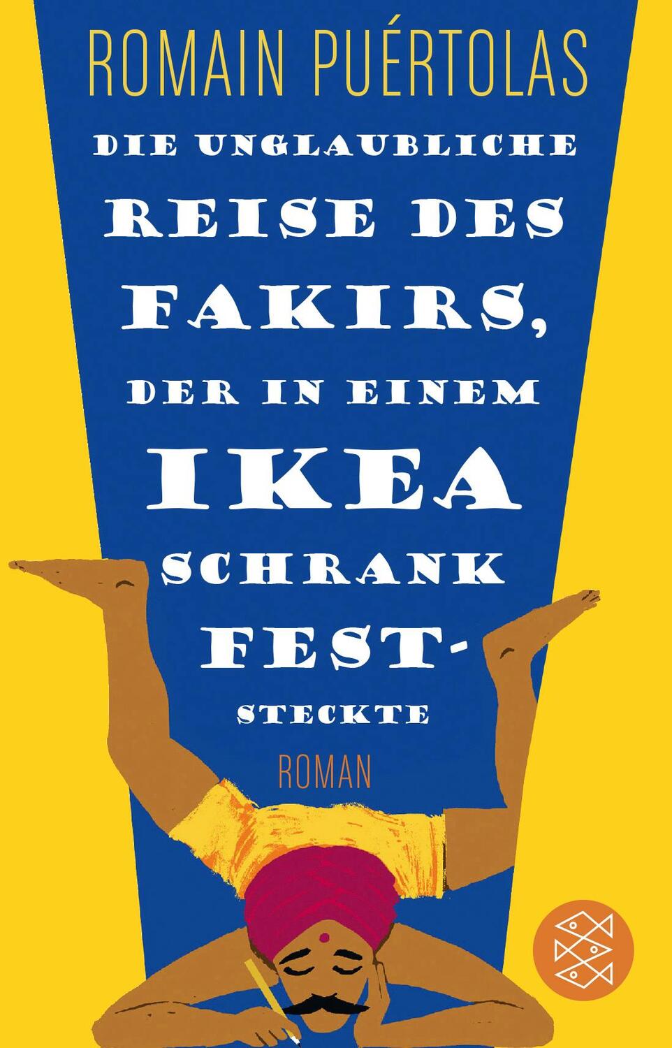 Cover: 9783596520848 | Die unglaubliche Reise des Fakirs, der in einem Ikea-Schrank...