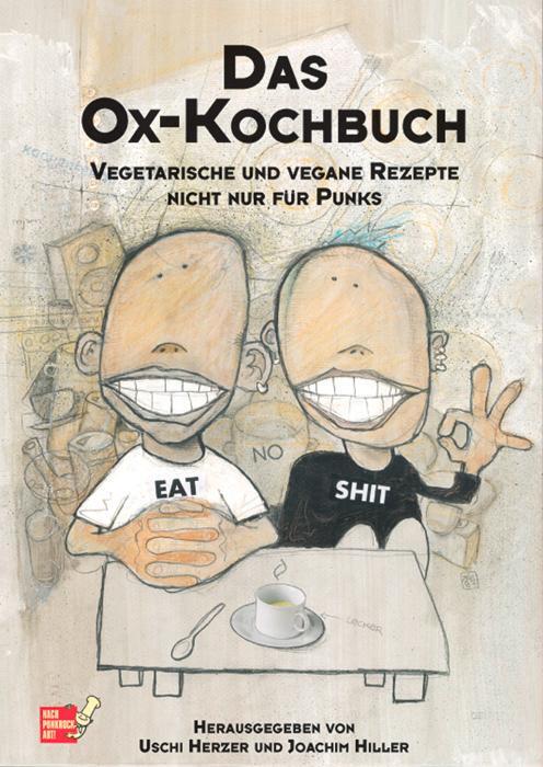 Cover: 9783930559305 | Das Ox-Kochbuch | Vegetarische und vegane Rezepte nicht nur für Punks