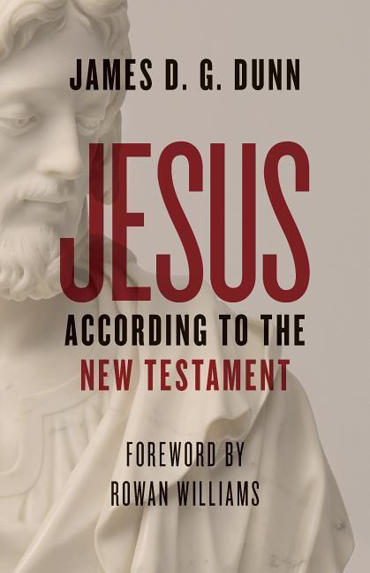 Cover: 9780802876690 | Jesus according to the New Testament | James D. G. Dunn | Taschenbuch