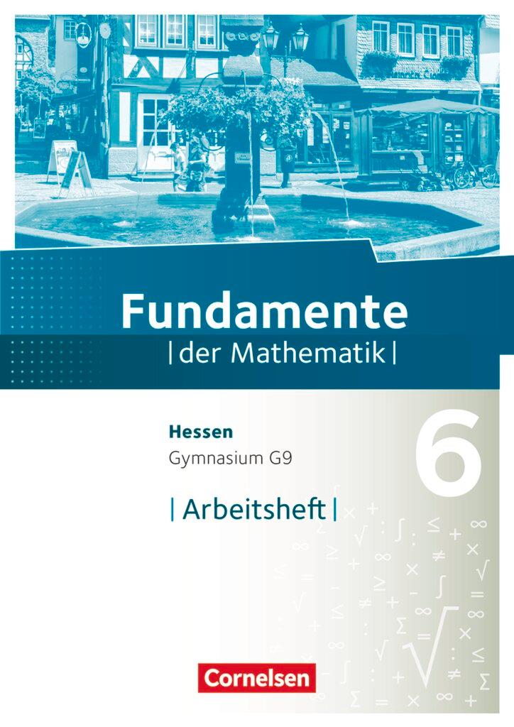 Cover: 9783060093595 | Fundamente der Mathematik 6. Schuljahr - Hessen - Arbeitsheft mit...