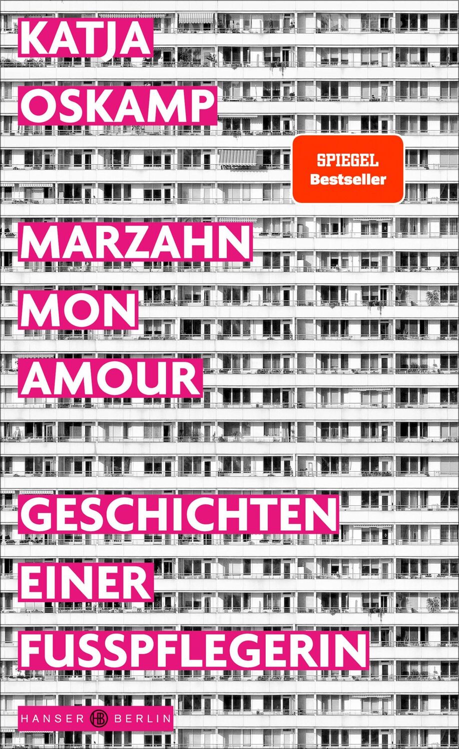 Cover: 9783446264144 | Marzahn, mon amour | Geschichten einer Fußpflegerin | Katja Oskamp