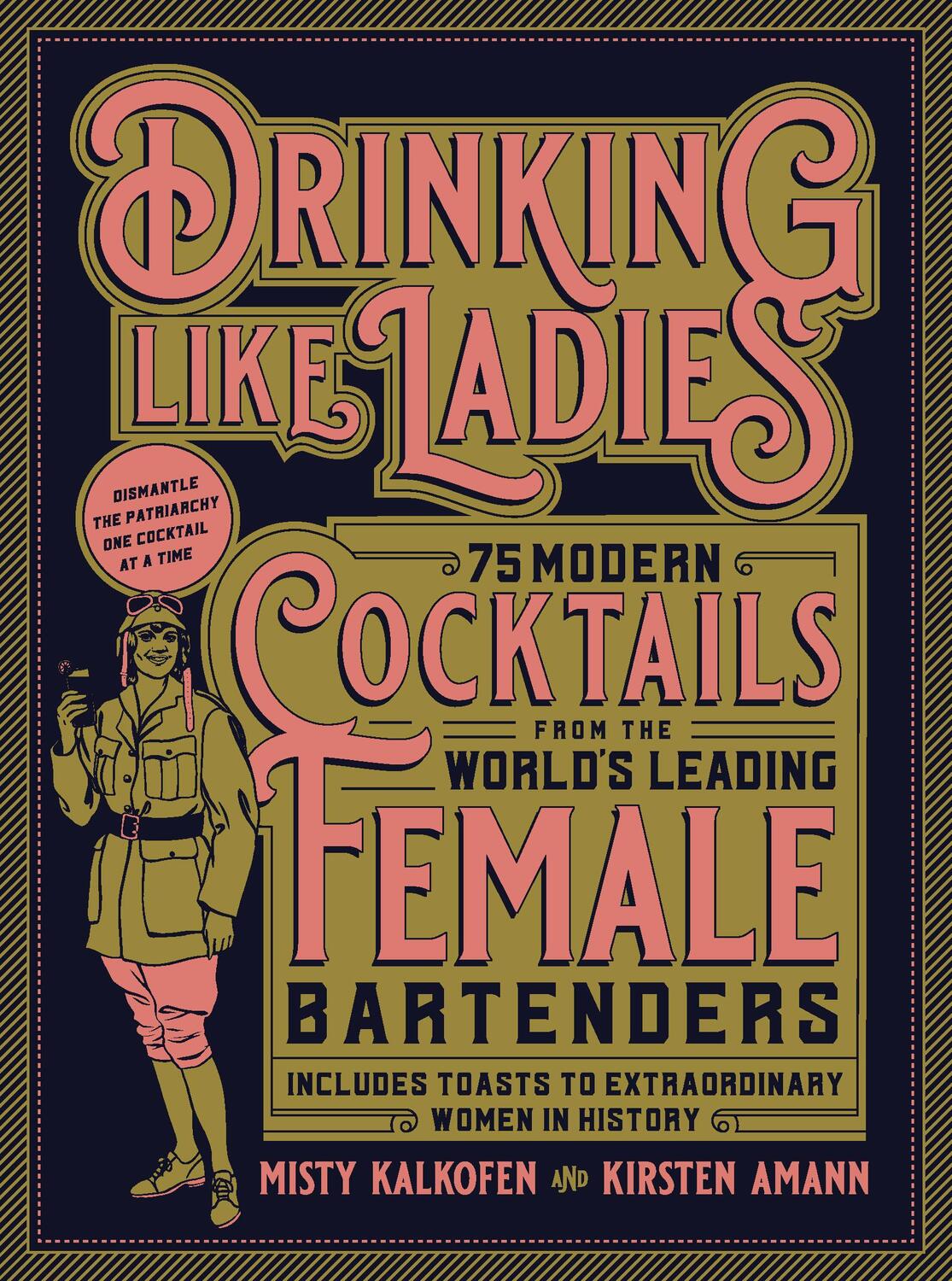 Cover: 9781631594182 | Drinking Like Ladies | Kirsten Amann (u. a.) | Buch | Gebunden | 2018
