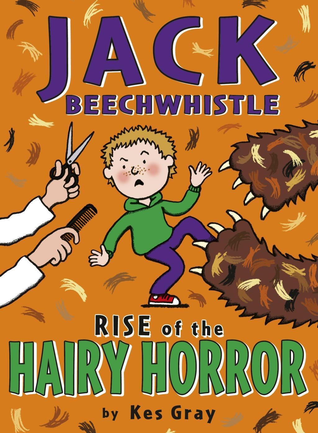 Cover: 9781782953043 | Jack Beechwhistle: Rise Of The Hairy Horror | Kes Gray | Taschenbuch