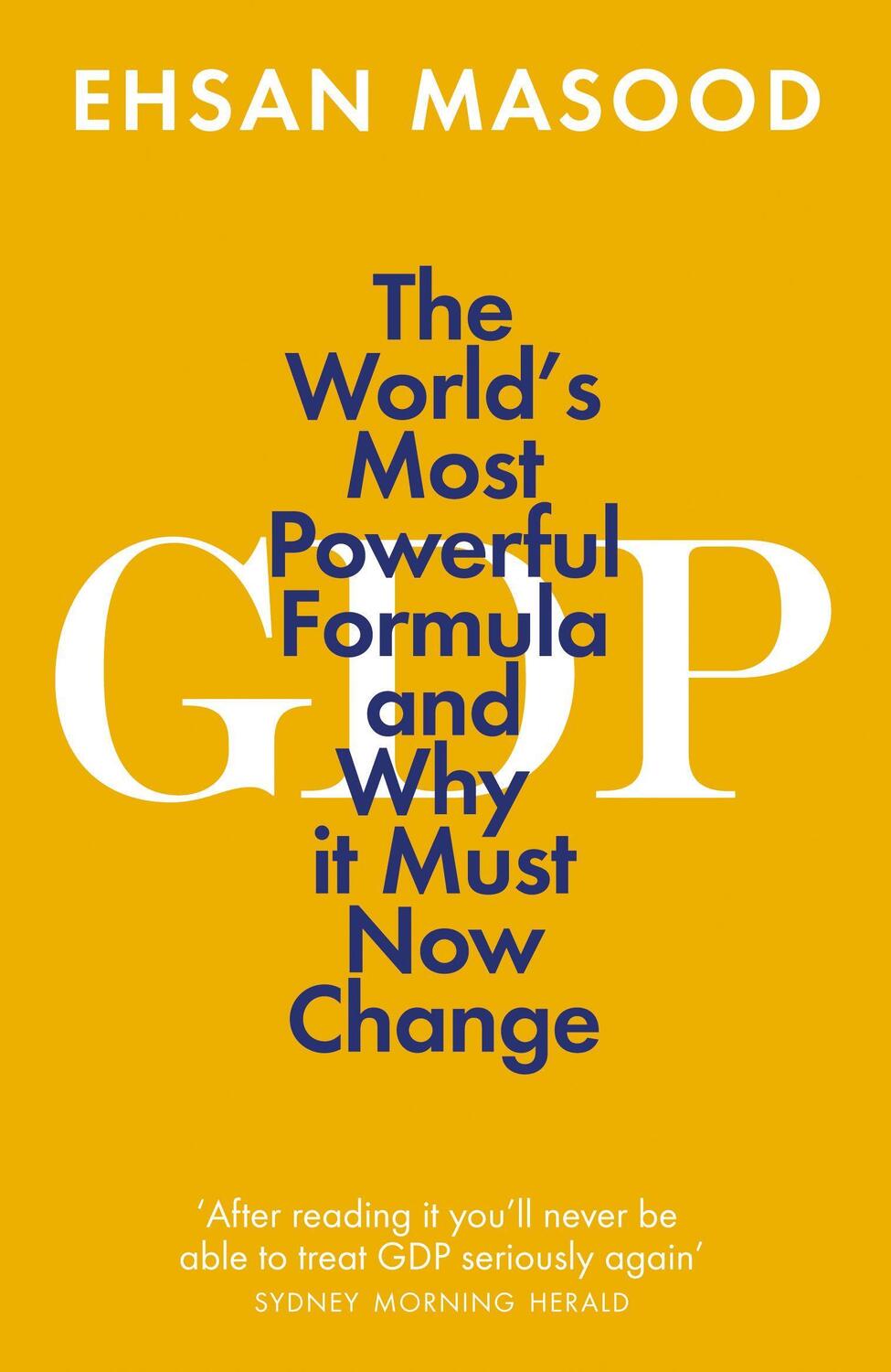Cover: 9781785787119 | Gdp: The World's Most Powerful Formula and Why It Must Now Change