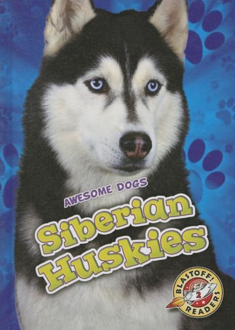 Cover: 9781626173088 | Siberian Huskies | Chris Bowman | Buch | Englisch | 2016