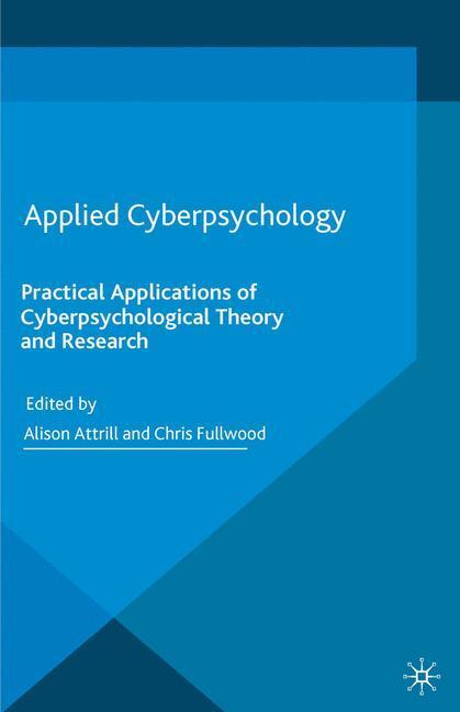 Cover: 9781349703906 | Applied Cyberpsychology | C. Fullwood (u. a.) | Taschenbuch | XVII