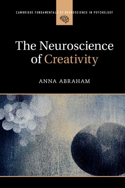 Cover: 9781316629611 | The Neuroscience of Creativity | Anna Abraham | Taschenbuch | Englisch