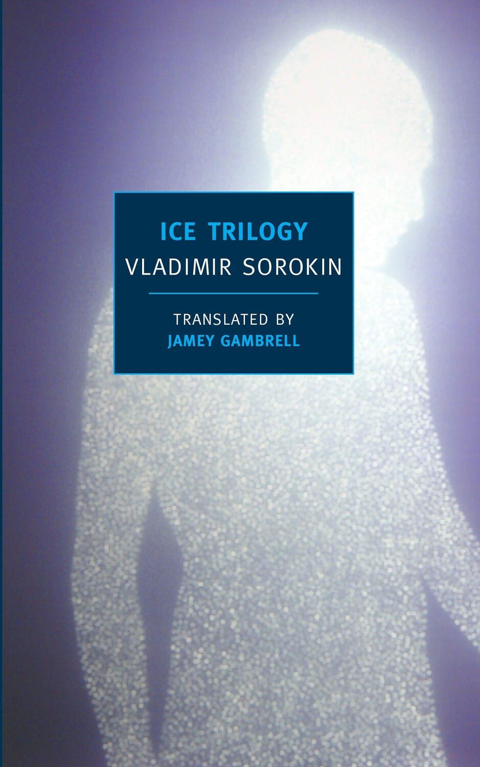 Cover: 9781590173862 | Ice Trilogy | Vladimir Sorokin | Taschenbuch | Englisch | 2011
