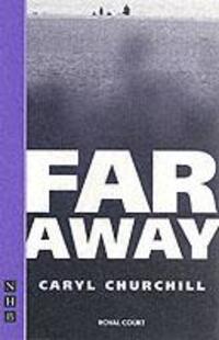 Cover: 9781854597441 | Far Away | Caryl Churchill | Taschenbuch | NHB Modern Plays | Englisch