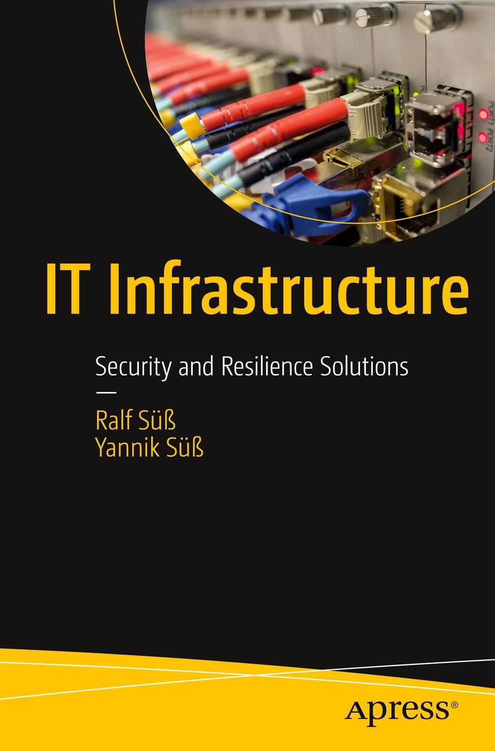 Cover: 9798868800764 | IT Infrastructure | Security and Resilience Solutions | Süß (u. a.)