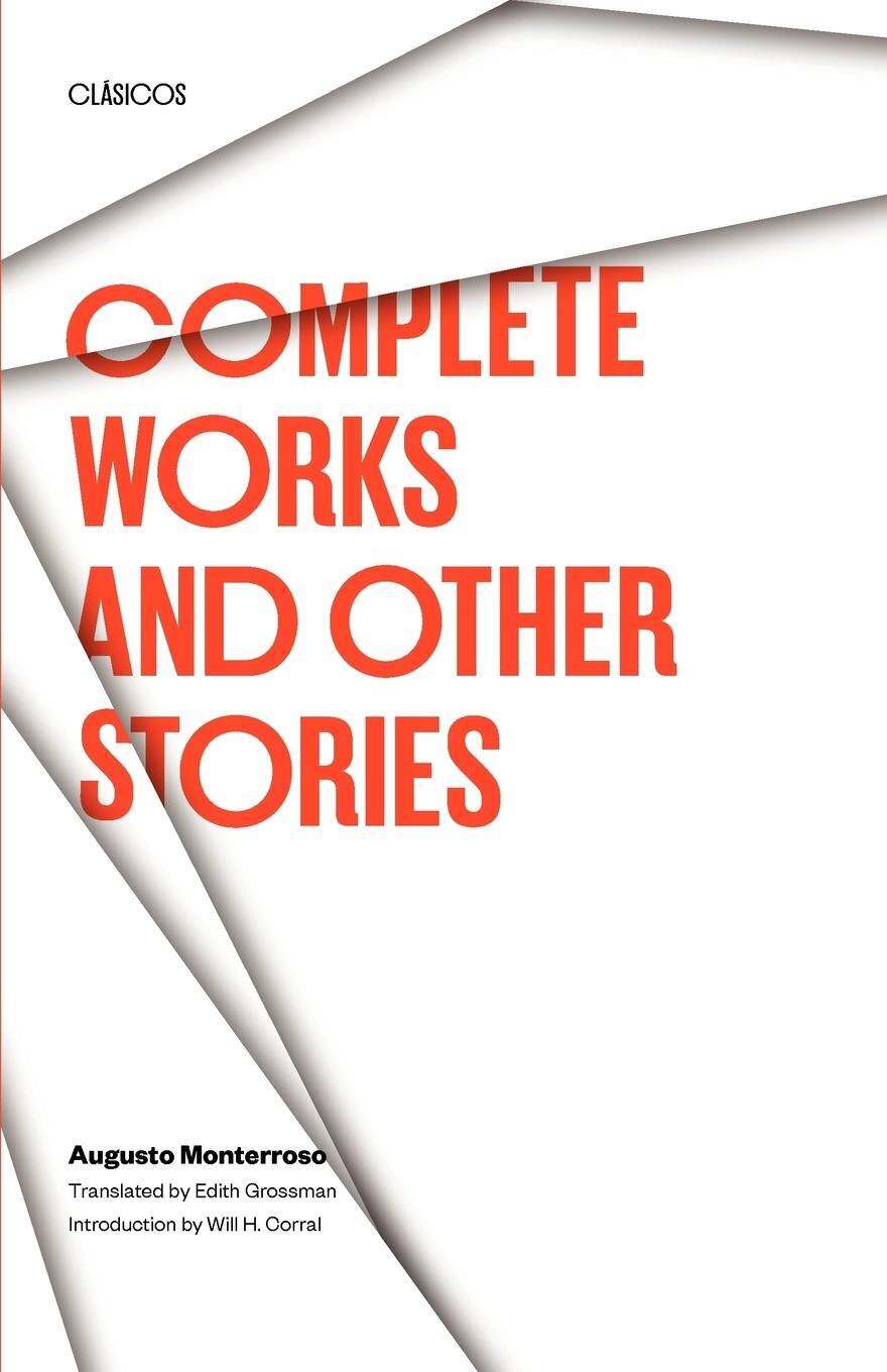 Cover: 9780292751842 | Complete Works and Other Stories | Augusto Monterroso | Taschenbuch