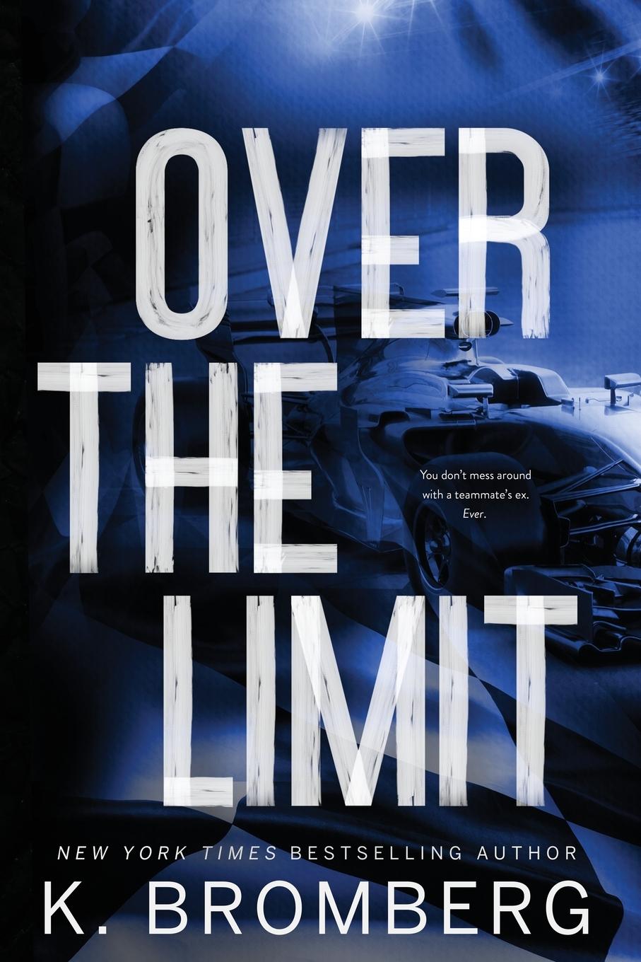 Cover: 9781942832881 | Over the Limit (Alternate Cover) | K. Bromberg | Taschenbuch | 2024