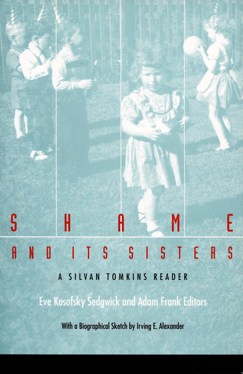 Cover: 9780822316947 | Shame and Its Sisters | A Silvan Tomkins Reader | Taschenbuch | 1995
