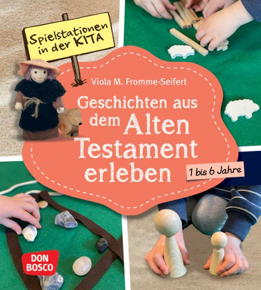 Cover: 9783769825244 | Spielstationen in der Kita. Geschichten aus dem Alten Testament...
