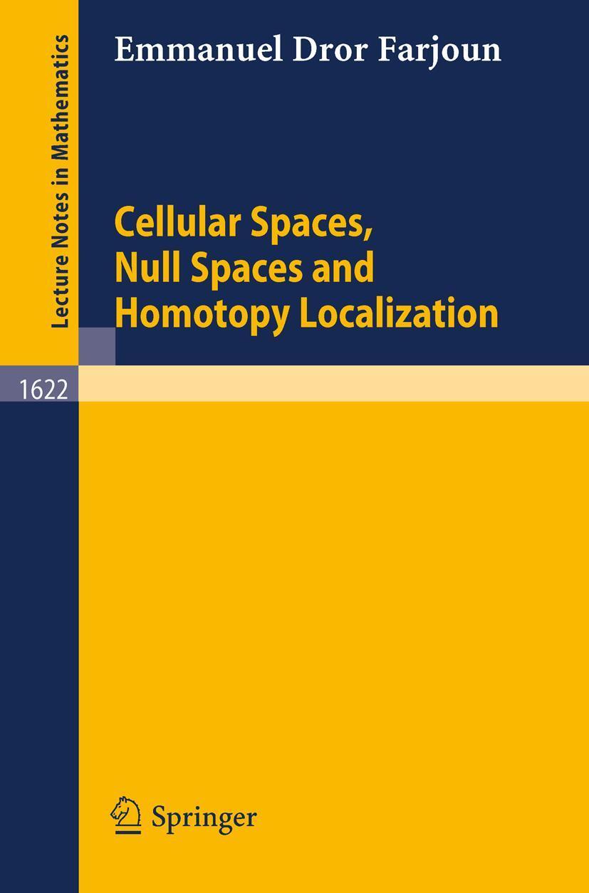 Cover: 9783540606048 | Cellular Spaces, Null Spaces and Homotopy Localization | Farjoun | xiv