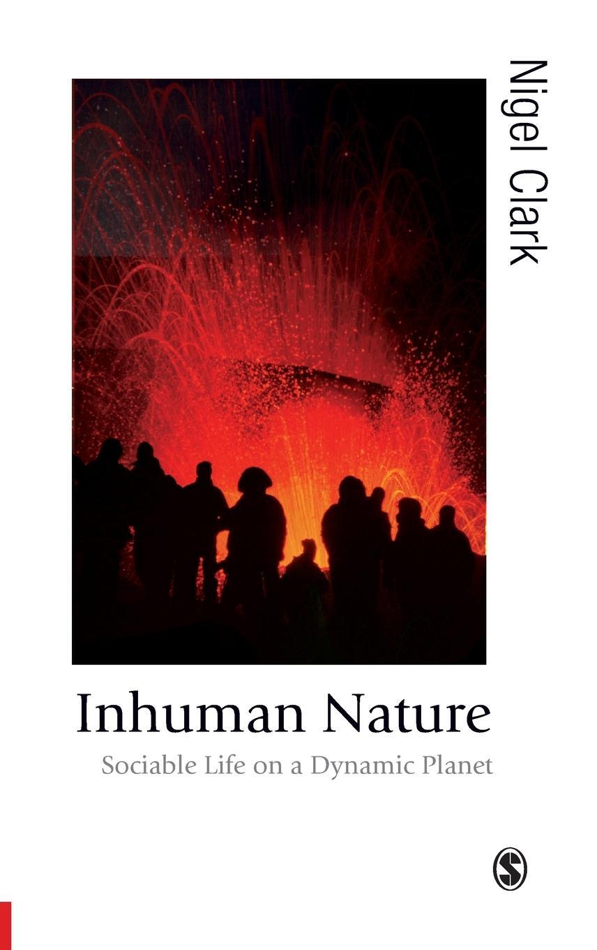 Cover: 9780761957249 | Inhuman Nature | Sociable Life on a Dynamic Planet | Nigel Clark