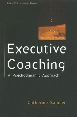 Cover: 9780335237937 | Executive Coaching: A Psychodynamic Approach | Catherine Sandler