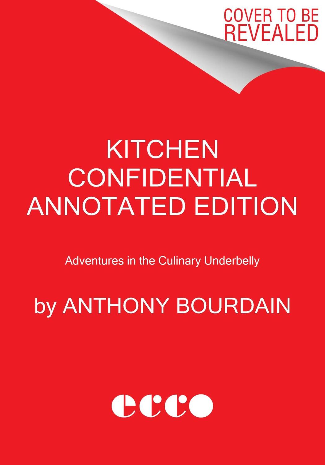 Cover: 9780063376502 | Kitchen Confidential Annotated Edition | Anthony Bourdain | Buch