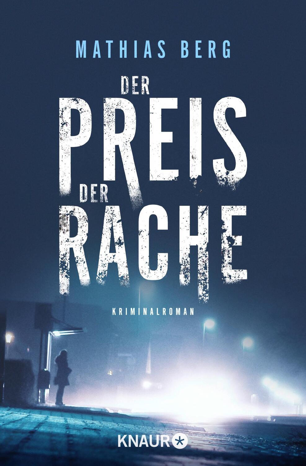Cover: 9783426525005 | Der Preis der Rache | Kriminalroman | Mathias Berg | Taschenbuch