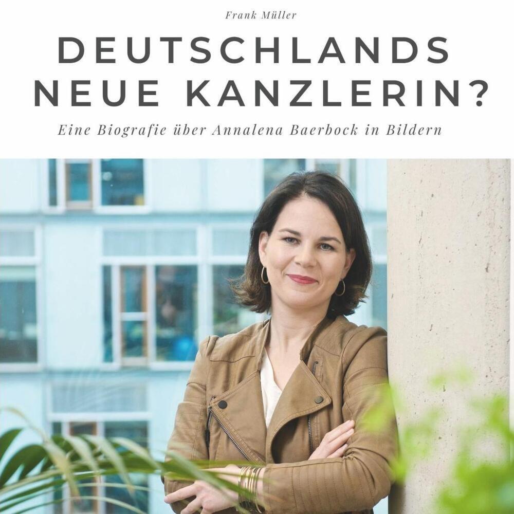 Cover: 9783750503649 | Deutschlands neue Kanzlerin? | Frank Müller | Taschenbuch | 80 S.