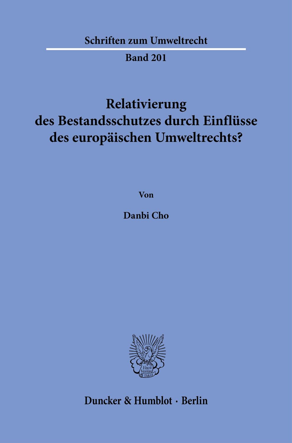 Cover: 9783428188710 | Relativierung des Bestandsschutzes durch Einflüsse des europäischen...