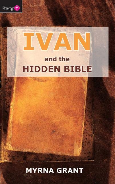 Cover: 9781845501334 | Ivan And the Hidden Bible | Myrna Grant | Taschenbuch | Englisch