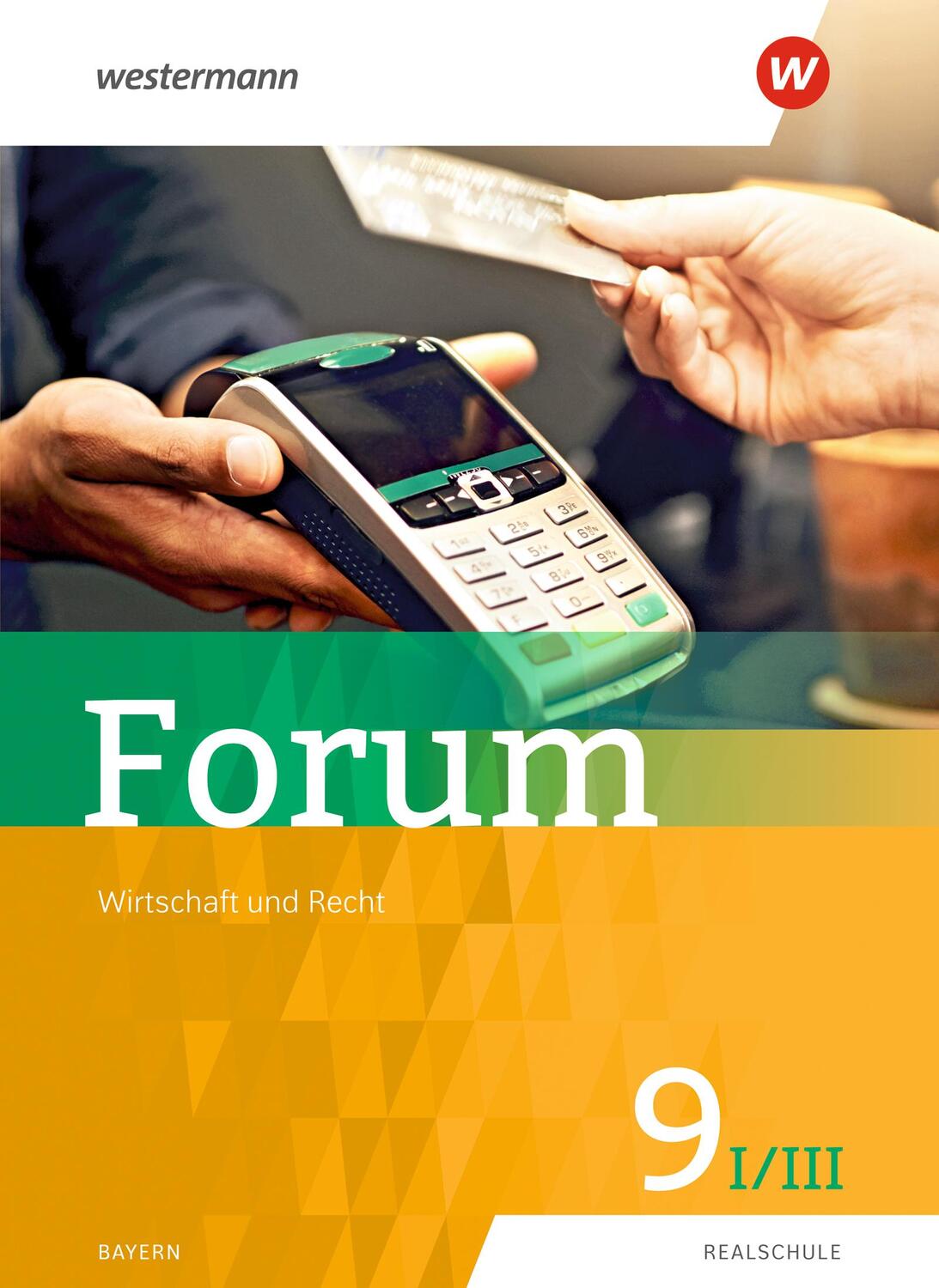 Cover: 9783141166477 | Forum 9 I/III. Schülerband.- Wirtschaft und Recht / Sozialkunde | 2021