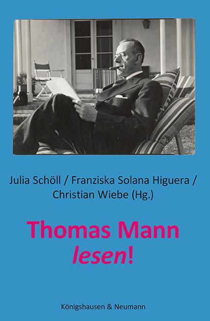 Cover: 9783826077531 | Thomas Mann lesen! | Julia Schöll (u. a.) | Taschenbuch | 184 S.