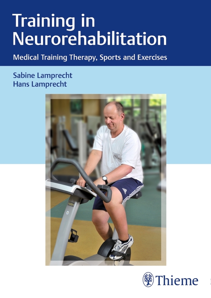 Cover: 9783132415850 | Training in Neurorehabilitation | Sabine Lamprecht (u. a.) | Buch | VI