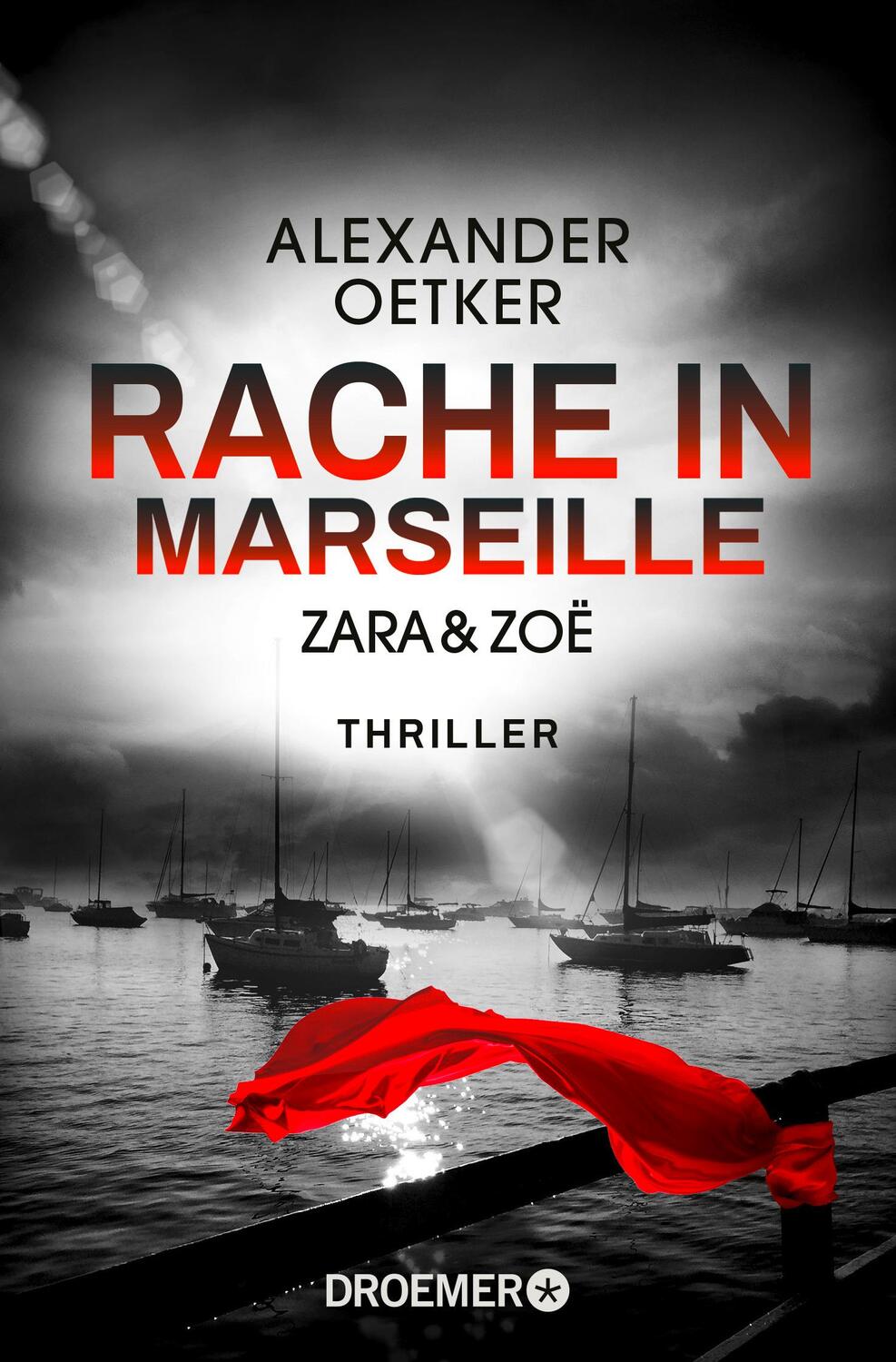 Cover: 9783426307168 | Zara und Zoë - Rache in Marseille | Thriller | Alexander Oetker | Buch