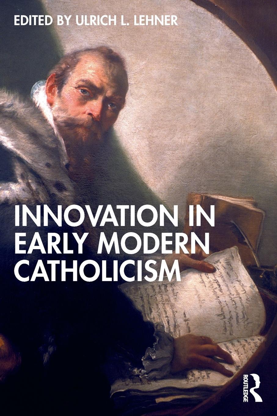 Cover: 9781032051970 | Innovation in Early Modern Catholicism | Ulrich L Lehner | Taschenbuch