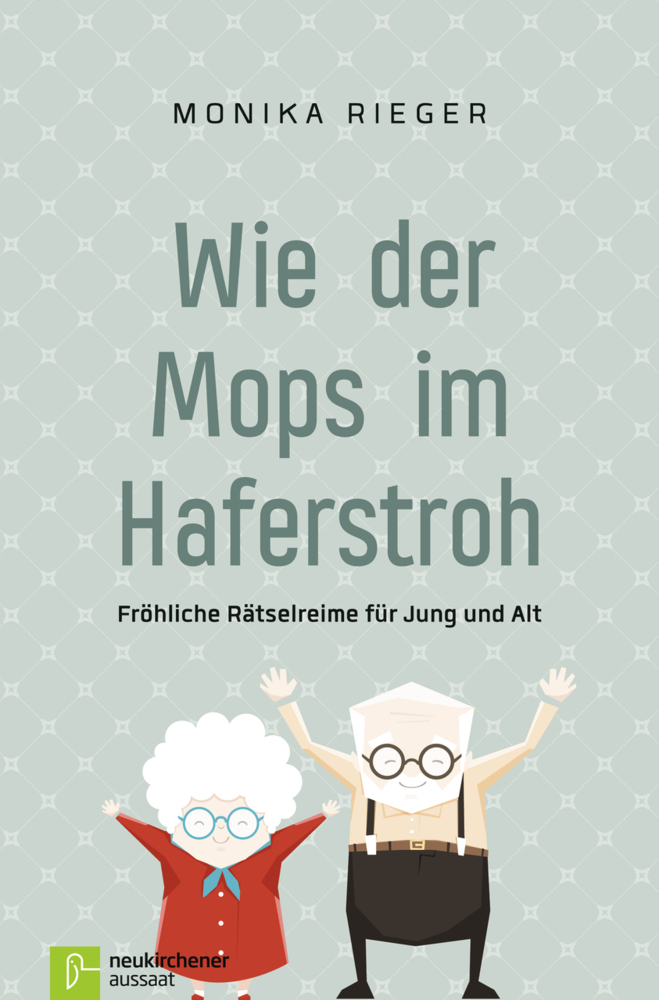 Cover: 9783761563977 | Wie der Mops im Haferstroh | Fröhliche Rätselreime für Jung und Alt