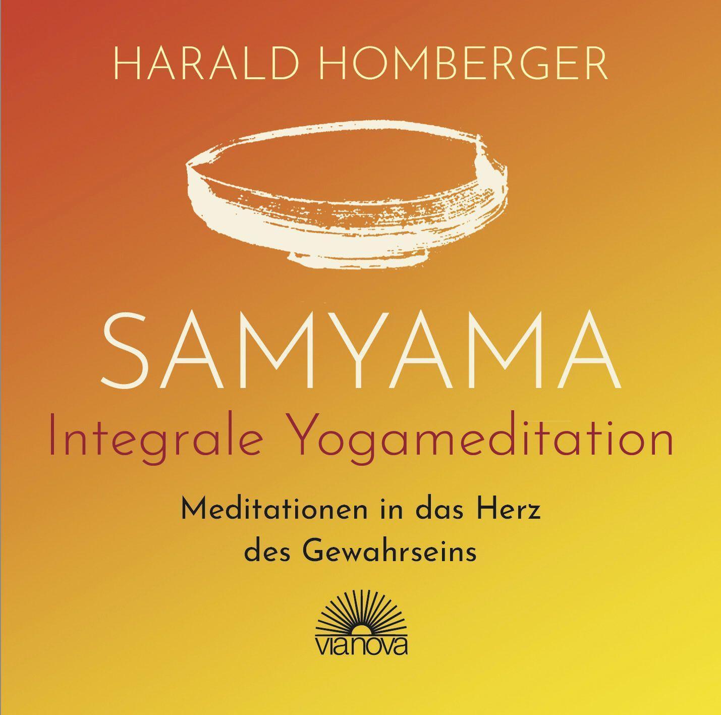 Cover: 9783866165274 | Samyama Integrale Yogameditation | Harald Homberger | Audio-CD | 2022