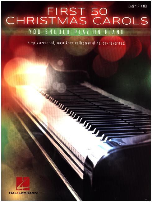 Cover: 888680073022 | First 50 Christmas Carols | You Should Play on Piano | Buch | Englisch