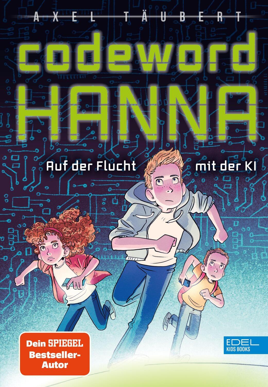 Cover: 9783961292851 | Codeword HANNA | Auf der Flucht mit der KI | Axel Täubert | Buch