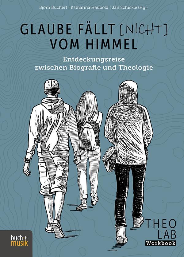 Cover: 9783866873599 | Glaube fällt [nicht] vom Himmel | Björn Büchert (u. a.) | Taschenbuch
