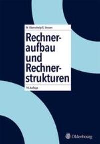 Cover: 9783486578492 | Rechneraufbau und Rechnerstrukturen, m. DVD-ROM | Oberschelp (u. a.)