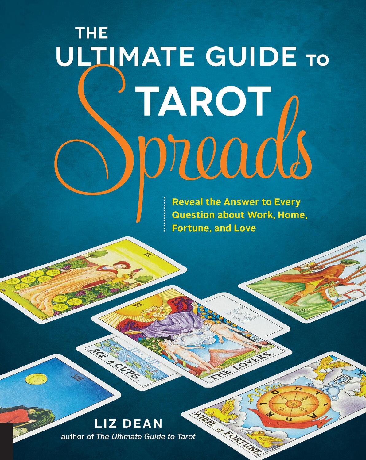 Cover: 9781592337163 | The Ultimate Guide to Tarot Spreads: Reveal the Answer to Every...