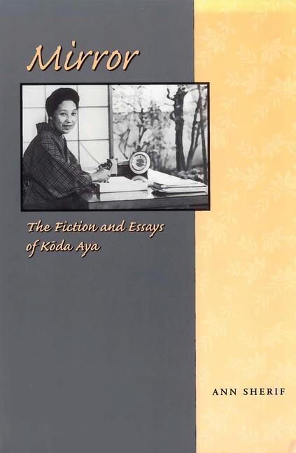 Cover: 9780824821814 | Mirror | The Fiction and Essays of Koda Aya | Ann Sherif | Taschenbuch