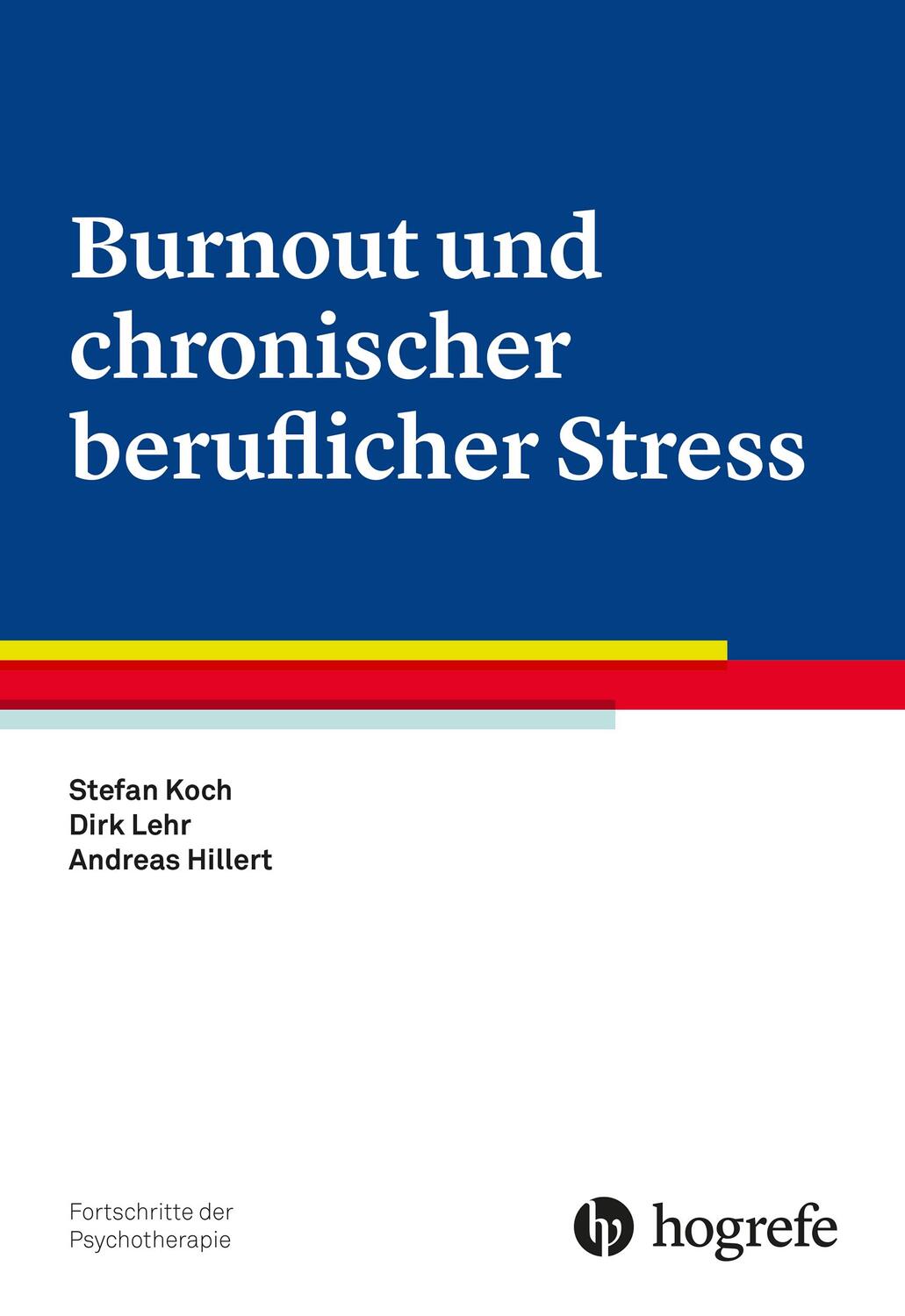 Cover: 9783801726508 | Burnout und chronischer beruflicher Stress | Stefan Koch (u. a.) | VI