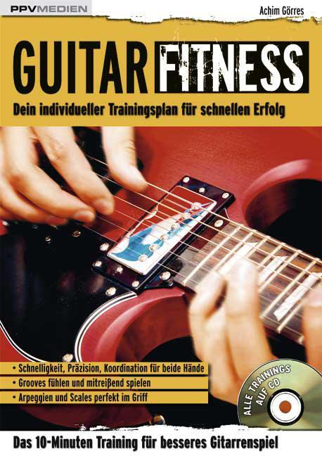 Cover: 9783937841878 | Guitar Fitness | Das 10-Minuten-Training für besseres Gitarrenspiel