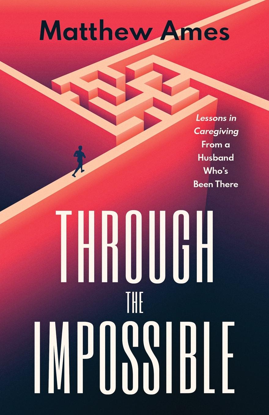 Cover: 9781956672183 | Through the Impossible | Matthew Ames | Taschenbuch | Englisch | 2023