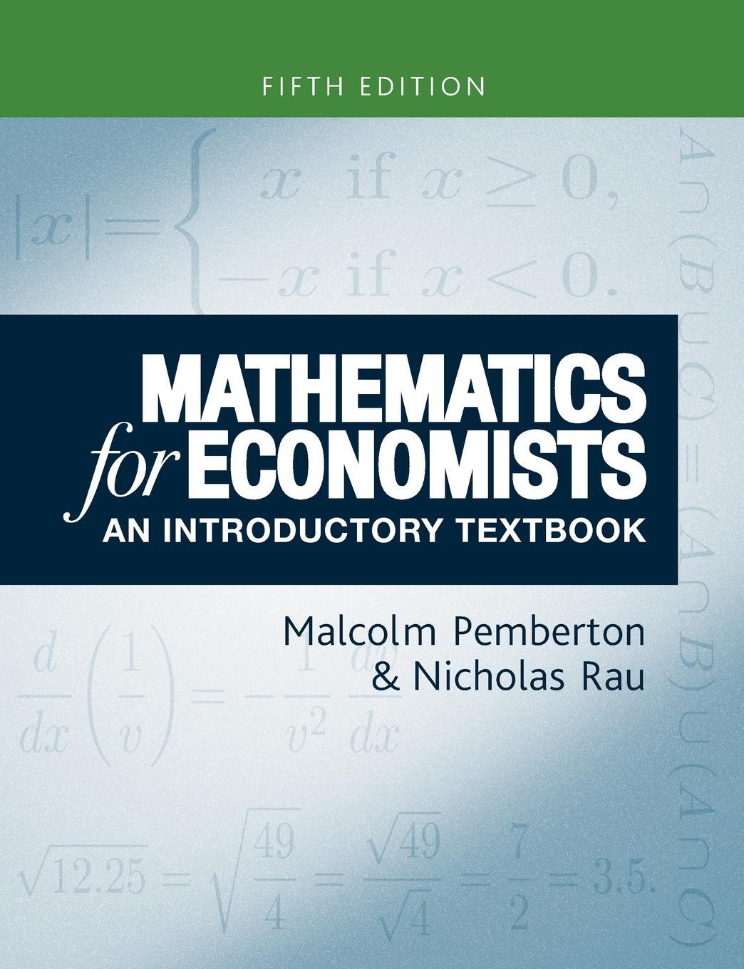 Cover: 9781526173539 | Mathematics for economists | An introductory textbook, fifth edition